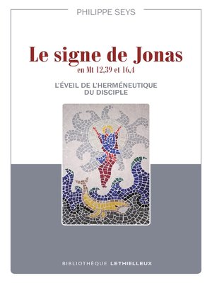 cover image of Le signe de Jonas en Mt 12,39 et 16,4
